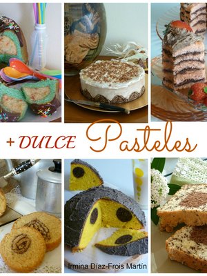 cover image of +Dulce Pasteles